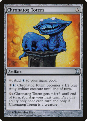 Chronatog Totem<br /><span class="collector-number">Collector No. 252</span>