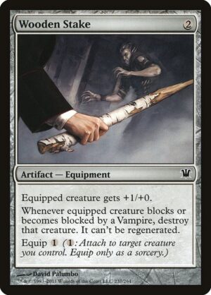 Wooden Stake<br /><span class="collector-number">Collector No. 237</span>
