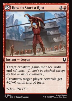 How to Start a Riot<br /><span class="collector-number">Collector No. 140</span>