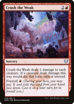 Crush the Weak<br /><span class="collector-number">Collector No. 128</span>