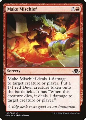 Make Mischief<br /><span class="collector-number">Collector No. 135</span>