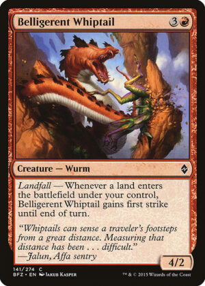 Belligerent Whiptail<br /><span class="collector-number">Collector No. 141</span>