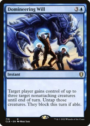 Domineering Will<br /><span class="collector-number">Collector No. 719</span>